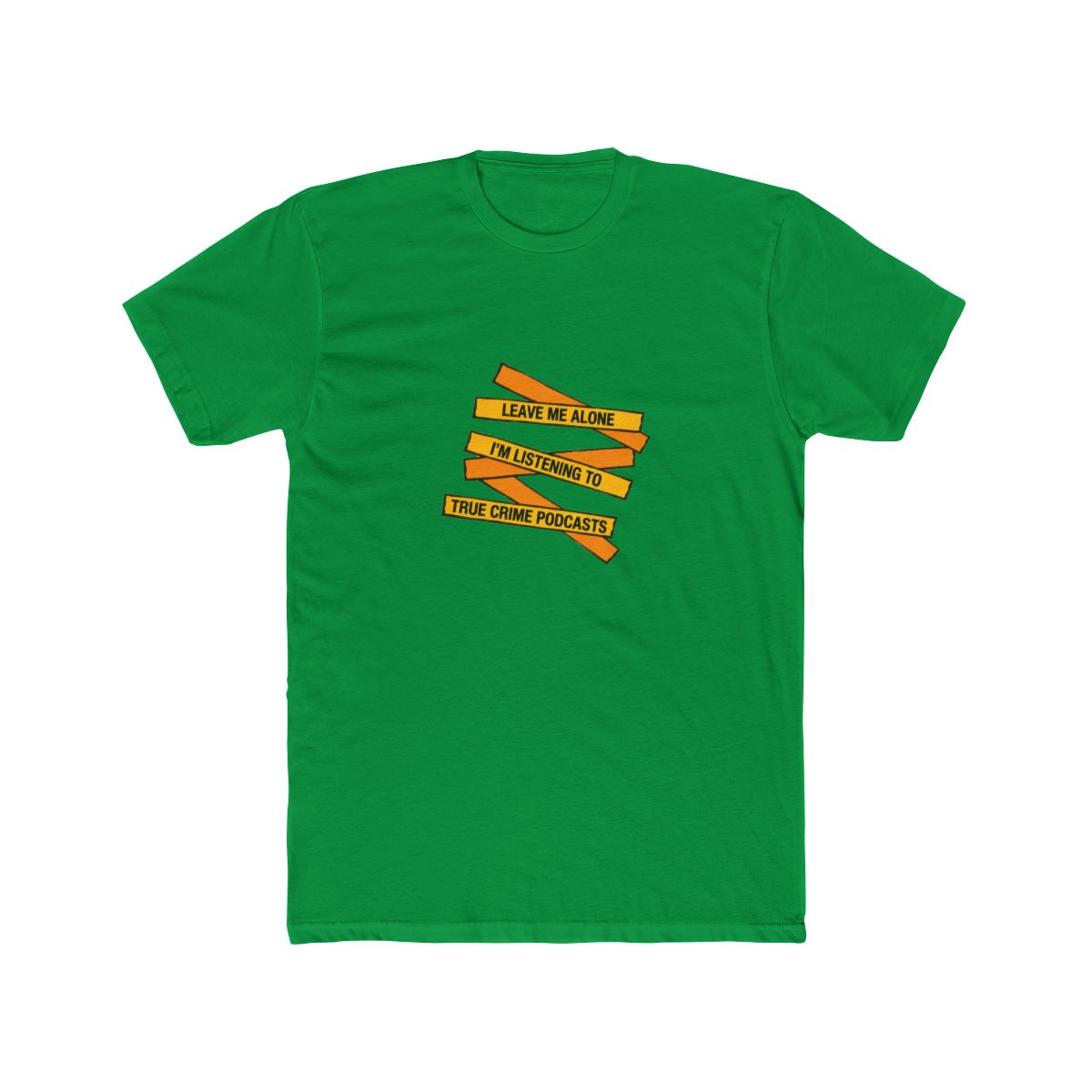A folded grey T Shirt with the text "LEAVE ME ALONE I'M LISTENING TO TRUE CRIME PODCASTS" in yellow and orange, with red splatter details. The shirt is made of a soft material - alternate angle 2, merchandise